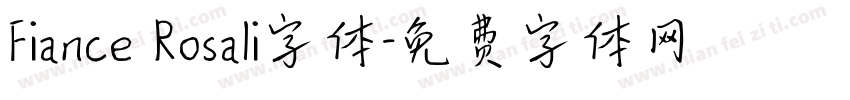 Fiance Rosali字体字体转换